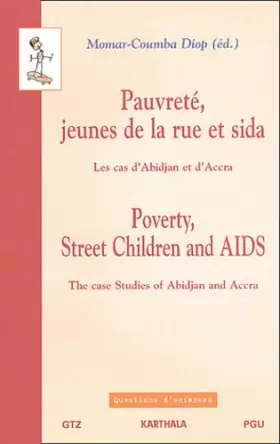 Couverture du produit · Pauvreté, jeunes de la rue et sida : Les Cas d'Abidjan et d'Accra