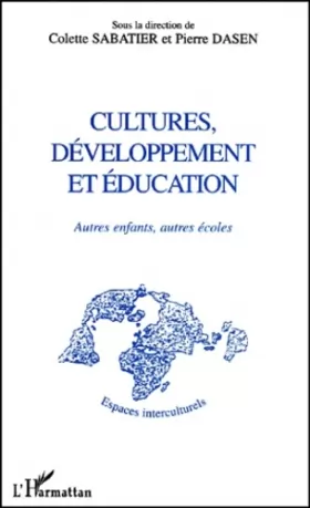 Couverture du produit · Cultures developpement et education. autres enfants, autres ecoles