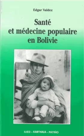 Couverture du produit · Santé et médecine populaire en Bolivie
