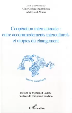Couverture du produit · Coopération internationale : entre accommodements interculturels et utopies du changement
