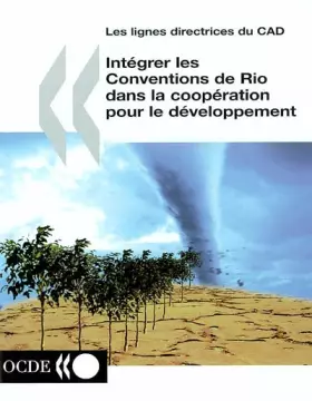 Couverture du produit · Intégrer les conventions de Rio dans la coopération pour le développement