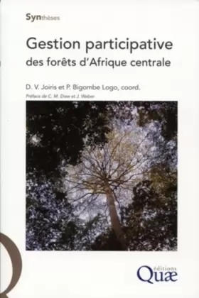 Couverture du produit · Gestion participative des forêts d'Afrique centrale: Un modèle à l'épreuve de la réalité.