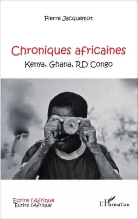 Couverture du produit · Chroniques africaines: Kenya, Ghana, RD Congo