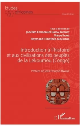 Couverture du produit · Introduction à l'histoire et aux civilisations des peuples de la Lékoumou (Congo)