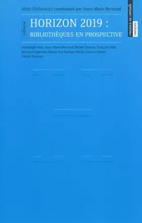 Couverture du produit · Horizon 2019 : Bibliothèques en prospective