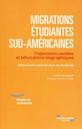 Couverture du produit · Migrations étudiantes sud-américaines -Trajectoires sociales et bifurcations biographiques