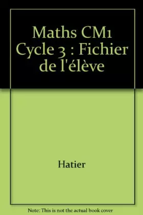 Couverture du produit · Maths CM1 Cycle 3 : Fichier de l'élève