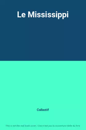 Couverture du produit · Le Mississippi