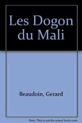 Couverture du produit · Les Dogons du Mali