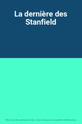 Couverture du produit · La dernière des Stanfield