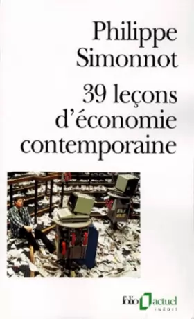Couverture du produit · 39 Leçons d'économie contemporaine
