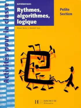 Couverture du produit · Rythmes, algorithmes, logique. Mathématique, petite Section