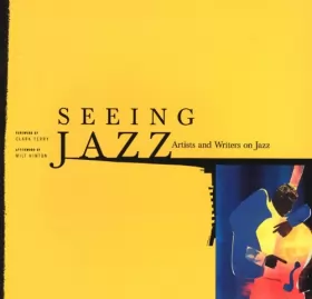 Couverture du produit · Seeing Jazz: Artists and Writers on Jazz