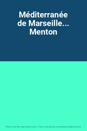 Couverture du produit · Méditerranée de Marseille... Menton