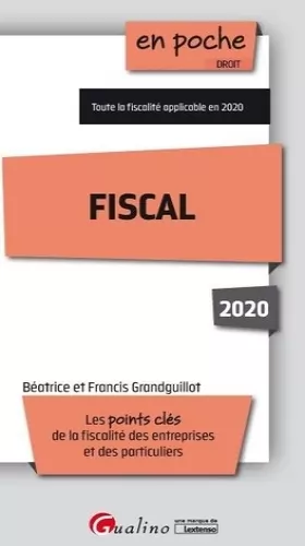 Couverture du produit · Fiscal: Les points clés de la fiscalité des entreprises et de la fiscalité des particuliers applicables en 2020 (2020)