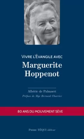 Couverture du produit · Vivre l'Évangile avec Marguerite Hoppenot