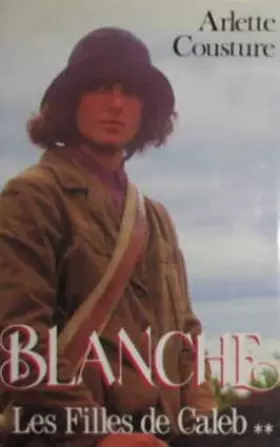 Couverture du produit · Les Filles de Caleb Tome 2: Blanche