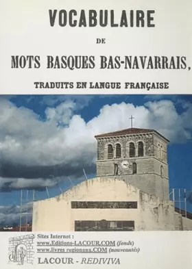 Couverture du produit · Vocabulaire de mots basques Bas-Navarrais, traduits en langue française