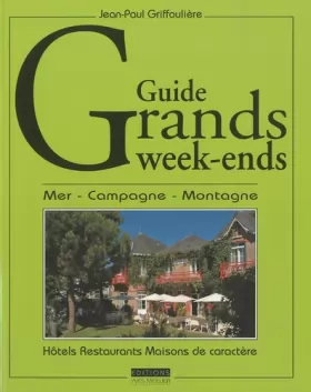 Couverture du produit · Guide Grands week-ends: Mer, campagne, montagne