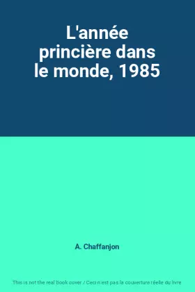 Couverture du produit · L'année princière dans le monde, 1985
