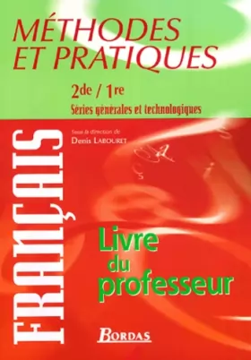 Couverture du produit · Méthodes et pratiques français 2e/1e : Livre du professeur