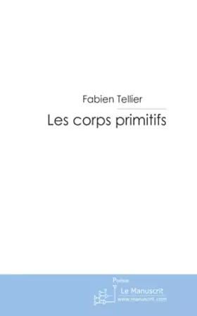 Couverture du produit · Les Corps primitifs