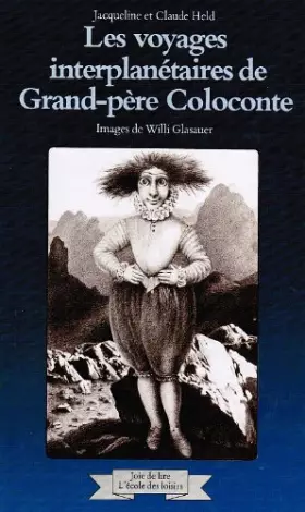 Couverture du produit · Les voyages interplanétaires de Grand-Père Coloconte