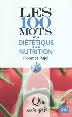 Couverture du produit · Les 100 mots de la diététique et de la nutrition