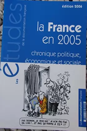 Couverture du produit · La France en 2005 n 5229 2006 - chronique politique, economique et sociale