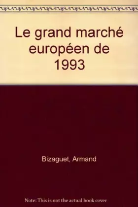 Couverture du produit · Le grand marché européen de 1993