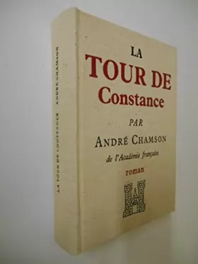 Couverture du produit · La tour de Constance / Chamson, André / Réf26844