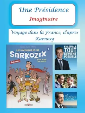 Couverture du produit · Une Présidence Imaginaire