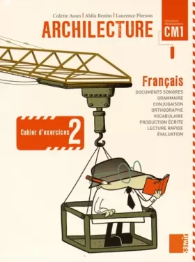 Couverture du produit · Archilecture CM1 : Cahier d'Exercices 2 (Français - Nouveaux programmes)