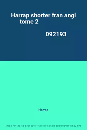 Couverture du produit · Harrap shorter fran angl tome 2                                                               092193