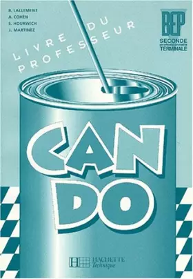 Couverture du produit · Anglais Can Do 2de professionnelle et Terminale BEP - livre professeur