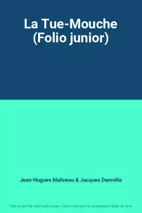 Couverture du produit · La Tue-Mouche (Folio junior)