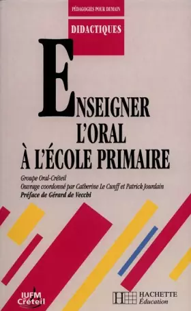 Couverture du produit · Enseigner l'oral à l'école primaire