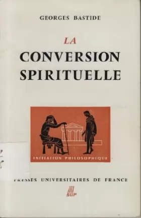 Couverture du produit · La conversion spirituelle