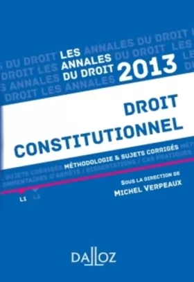 Couverture du produit · Annales droit constitutionnel 2013.: Méthodologie & sujets corrigés
