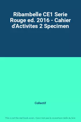 Couverture du produit · Ribambelle CE1 Serie Rouge ed. 2016 - Cahier d'Activites 2 Specimen