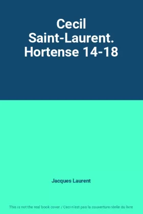 Couverture du produit · Cecil Saint-Laurent. Hortense 14-18