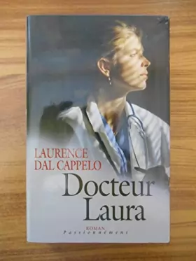 Couverture du produit · Docteur Laura / Laurence Dal Cappelo / Réf53622