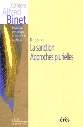 Couverture du produit · Cahiers Alfred Binet N° 668 Septembre 2001 : La sanction. Approches plurielles