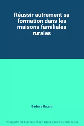 Couverture du produit · Réussir autrement sa formation dans les maisons familiales rurales