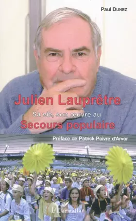 Couverture du produit · Julien Lauprêtre : Sa vie, son oeuvre au secours populaire