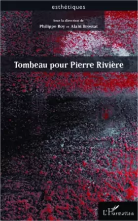 Couverture du produit · Tombeau pour Pierre Rivière