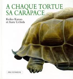 Couverture du produit · A chaque tortue sa carapace