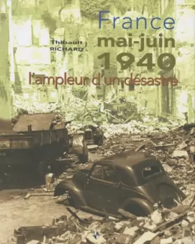 Couverture du produit · France Mai-Juin 1940 : L'ampleur d'un désastre