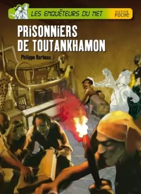 Couverture du produit · Prisonniers de Toutankhamon
