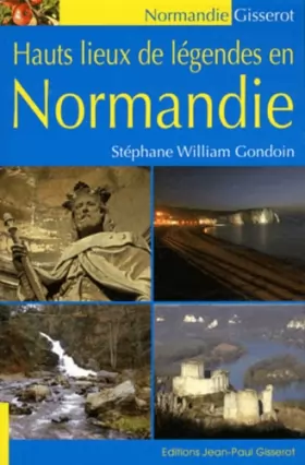 Couverture du produit · Hauts lieux de légendes en Normandie
